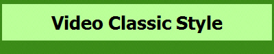 Video Classic Style