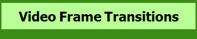 Video Frame Transitions
