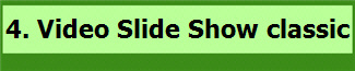 4. Video Slide Show classic 